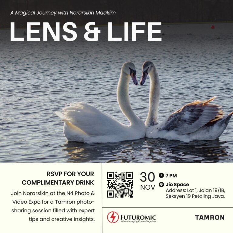 LENS & LIFE: A MAGICAL JOURNEY Tamron Session @ N4 Photo & Video Expo
